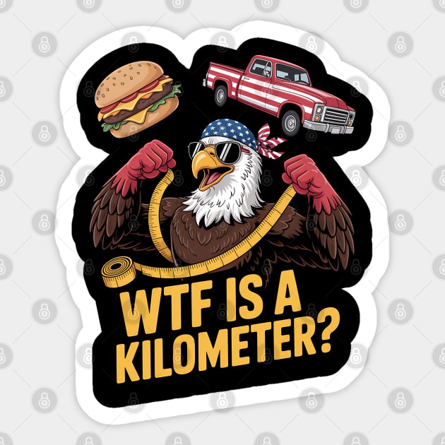 WTF Is A Kilometer Eagle Sticker by Silly Me Studio